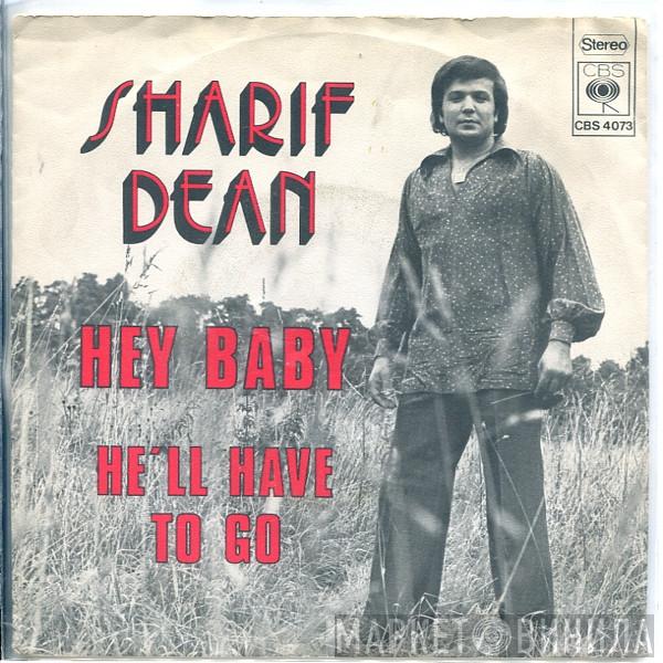 Sharif Dean - Hey Baby / He'll Have To Go