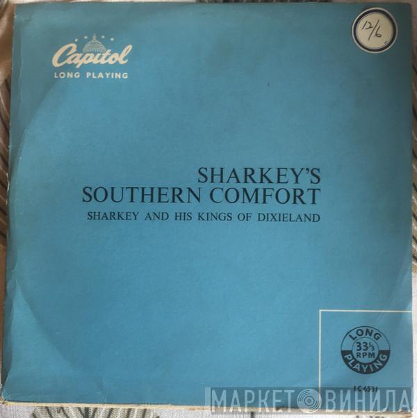 Sharkey And His Kings Of Dixieland - Sharkey's Southern Comfort