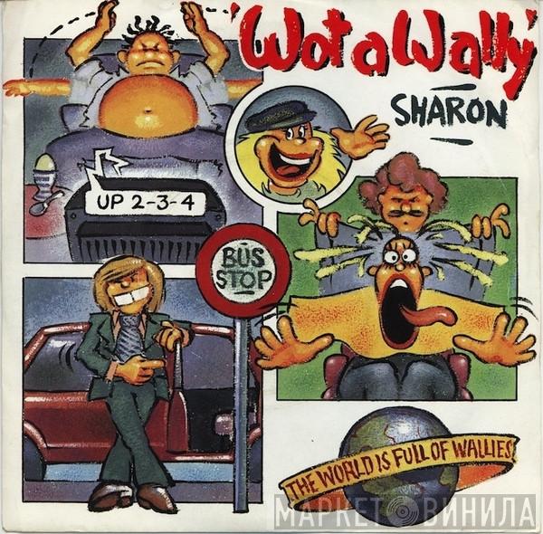 Sharon Abbott - Wot A Wally