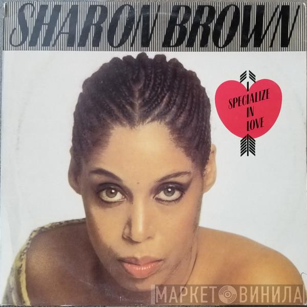  Sharon Brown  - I Specialize In Love