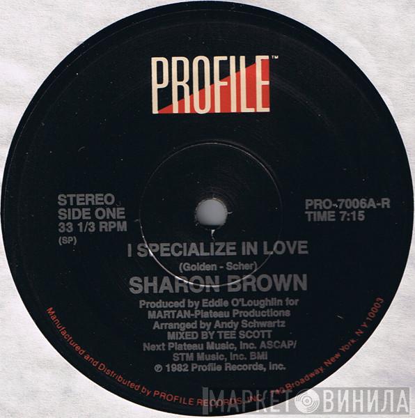  Sharon Brown  - I Specialize In Love