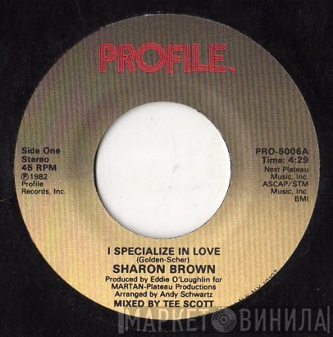  Sharon Brown  - I Specialize In Love