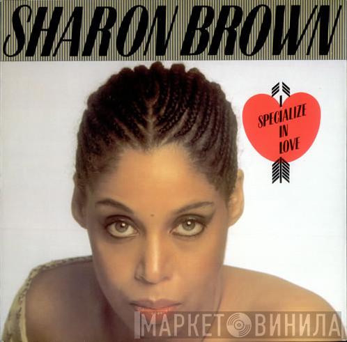  Sharon Brown  - I Specialize In Love