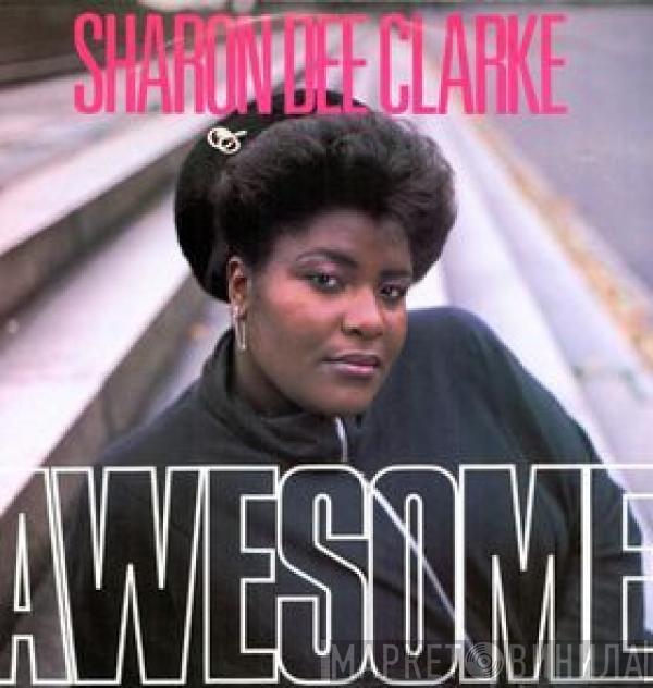 Sharon Dee Clarke - Awesome