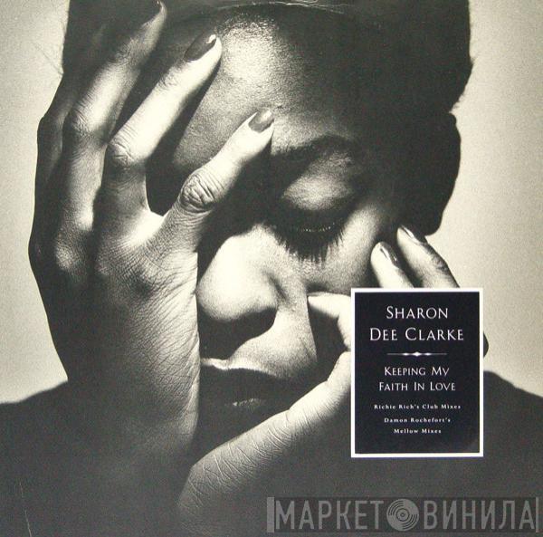 Sharon Dee Clarke - Keeping My Faith In Love