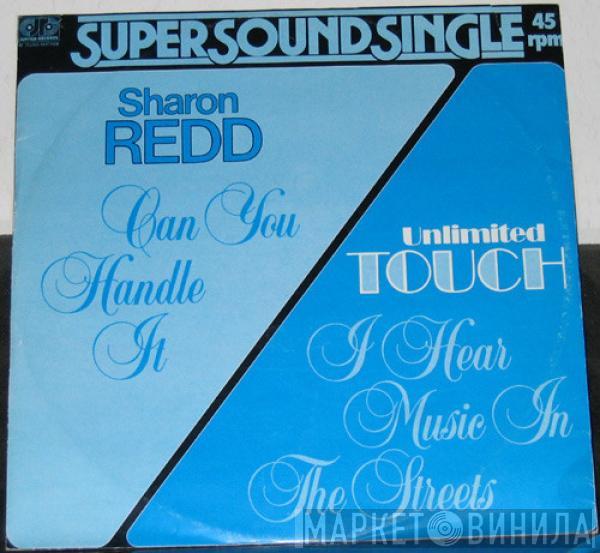 Sharon Redd, Unlimited Touch - Can You Handle It / I Hear Music In The Streets