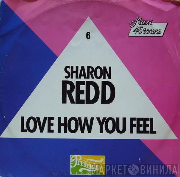  Sharon Redd  - Love How You Feel