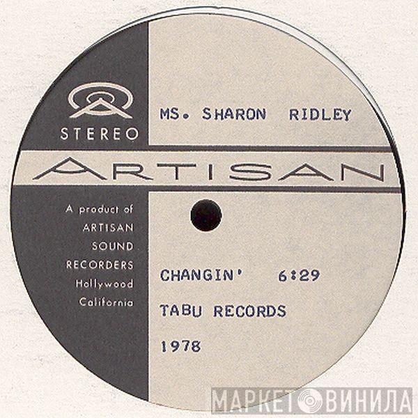  Sharon Ridley  - Changin'