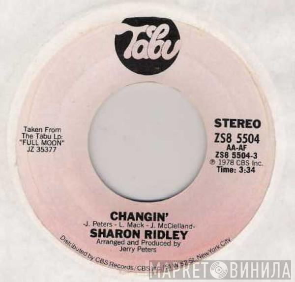  Sharon Ridley  - Changin'