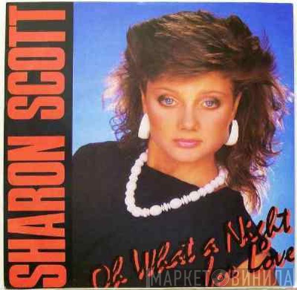  Sharon Scott   - Oh What A Night For Love