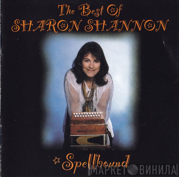 Sharon Shannon - Spellbound - The Best Of Sharon Shannon