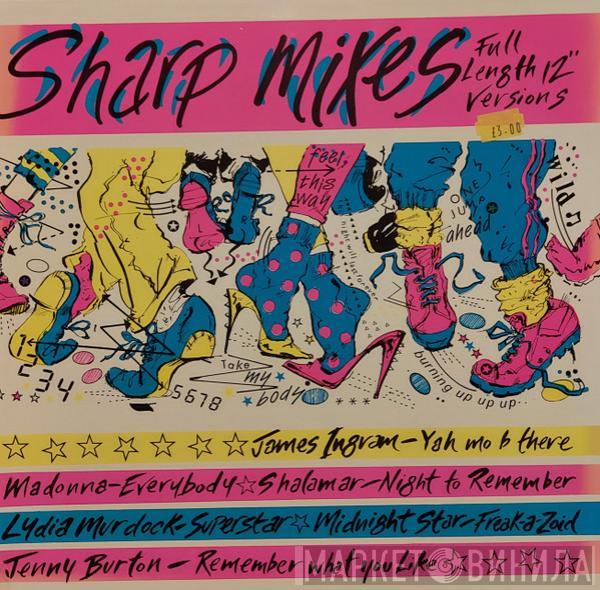  - Sharp Mixes