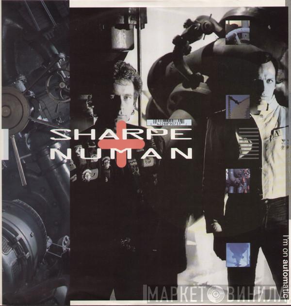  Sharpe & Numan  - I'm On Automatic