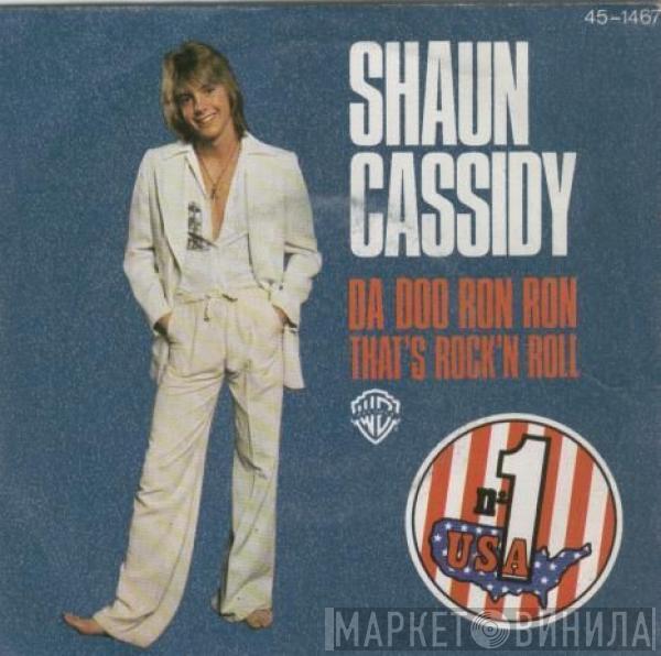 Shaun Cassidy - Da Doo Ron Ron / That's Rock' N Roll