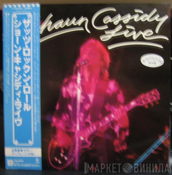  Shaun Cassidy  - Live - That's Rock 'N' Roll