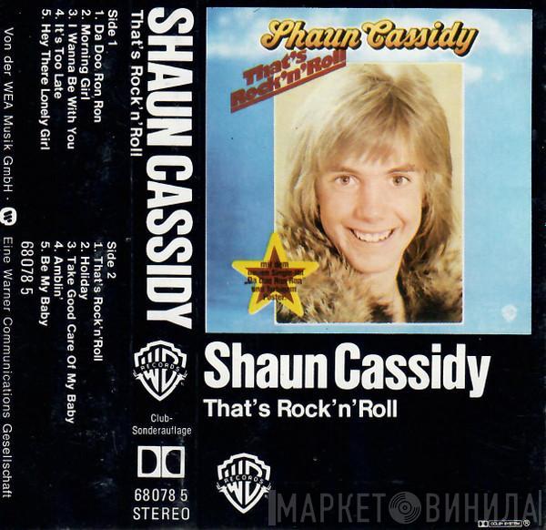  Shaun Cassidy  - That's Rock 'N' Roll