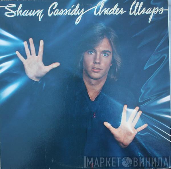 Shaun Cassidy - Under Wraps