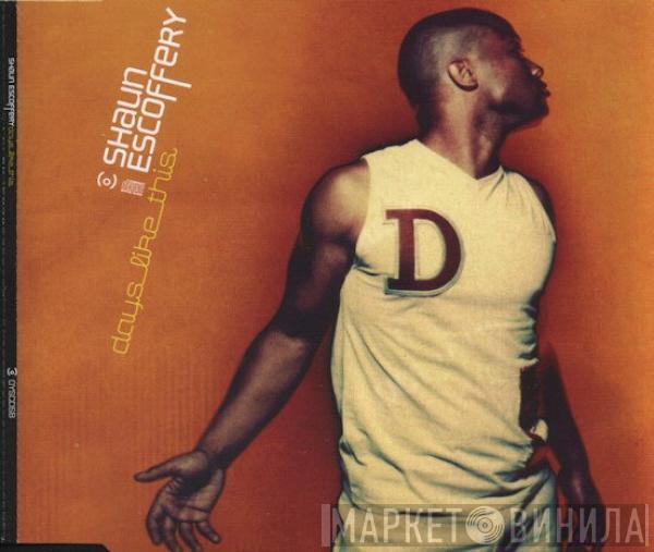  Shaun Escoffery  - Days Like This
