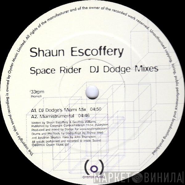 Shaun Escoffery - Space Rider (DJ Dodge Remixes)