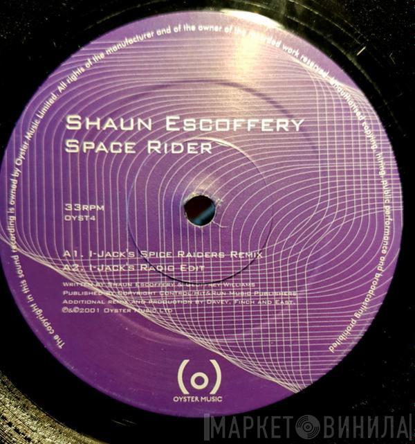 Shaun Escoffery - Space Rider (I-Jack Mixes)