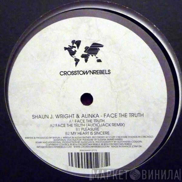 Shaun J. Wright, Alinka  - Face The Truth