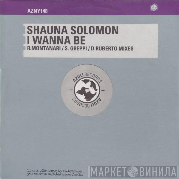 Shauna Solomon - I Wanna Be