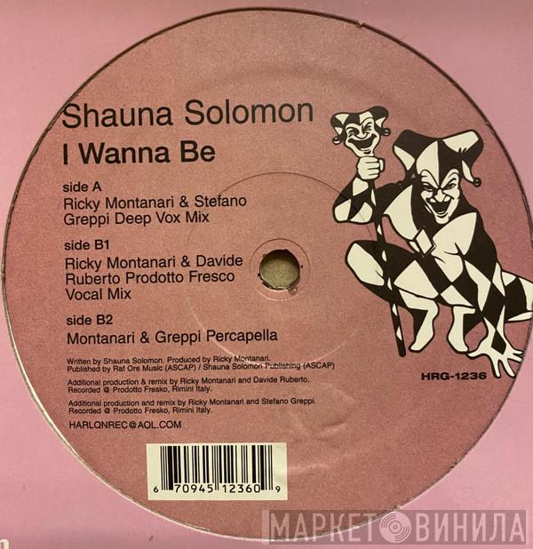 Shauna Solomon - I Wanna Be
