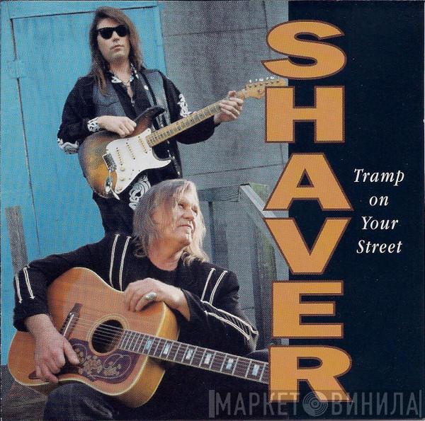  Shaver  - Tramp On Your Street