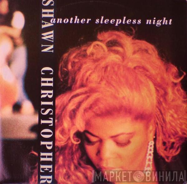  Shawn Christopher  - Another Sleepless Night