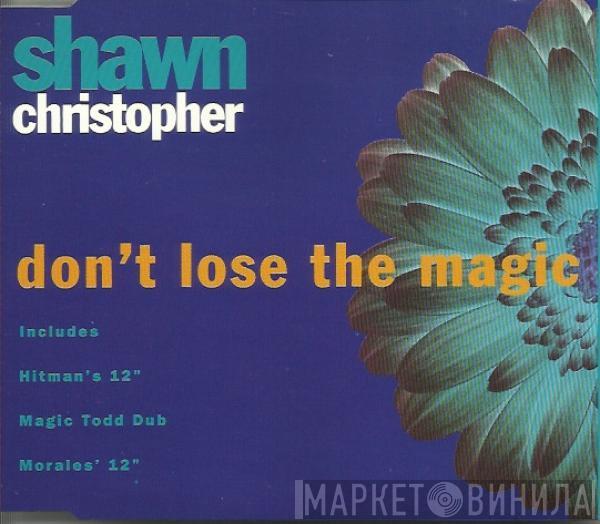  Shawn Christopher  - Don't Lose The Magic
