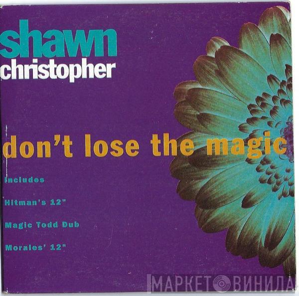 Shawn Christopher  - Don't Lose The Magic