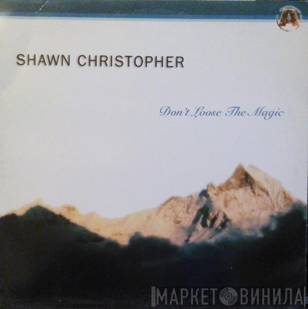  Shawn Christopher  - Don't Lose The Magic