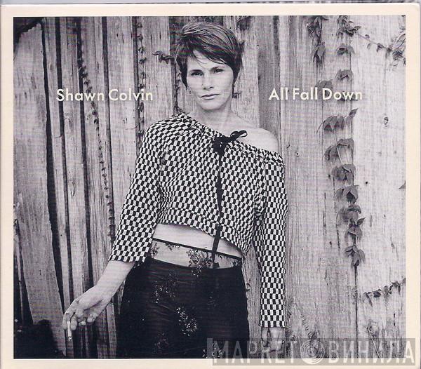 Shawn Colvin - All Fall Down