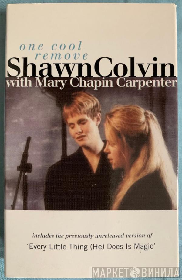 Shawn Colvin, Mary Chapin Carpenter - One Cool Remove