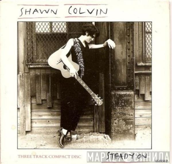 Shawn Colvin - Steady On