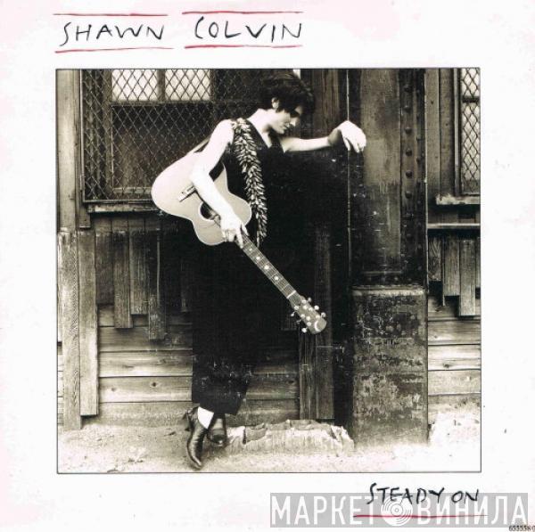 Shawn Colvin - Steady On
