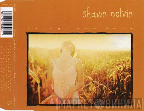 Shawn Colvin - Sunny Came Home