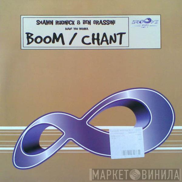 Shawn Rudnick, Ben Grassini - Boom / Chant