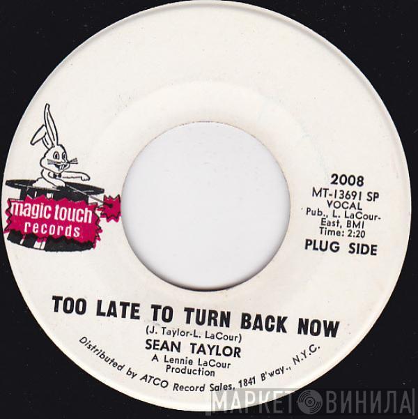 Shawn Taylor - Too Late To Turn Back Now