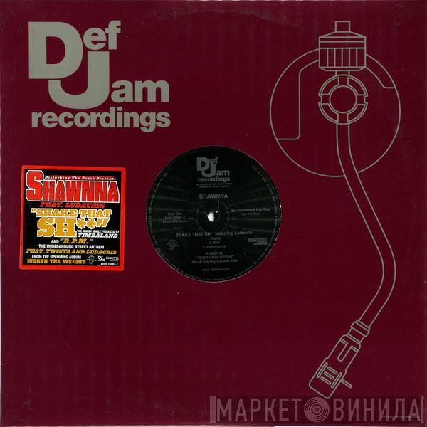 Shawnna - Shake That Sh**