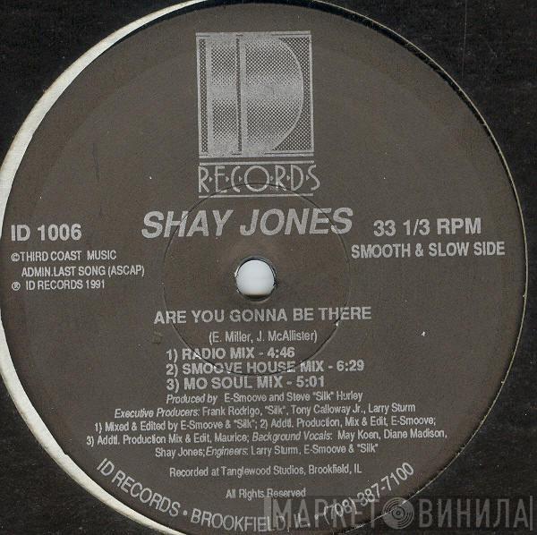 Shay Jones - Are You Gonna Be There