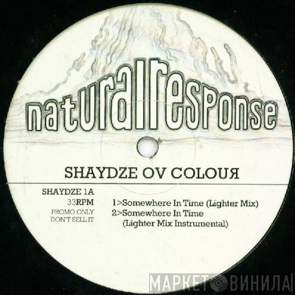 Shaydze Ov Colour - Somewhere In Time