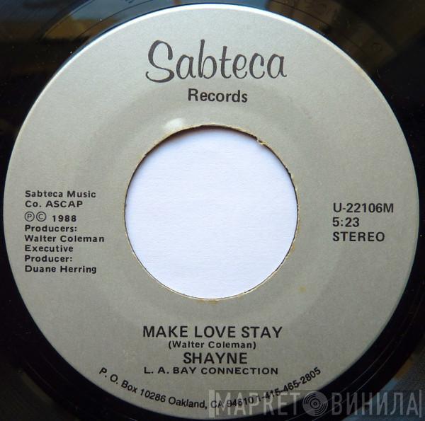 Shayne  - Make Love Stay