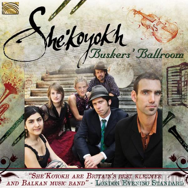 She'Koyokh - Buskers' Ballroom