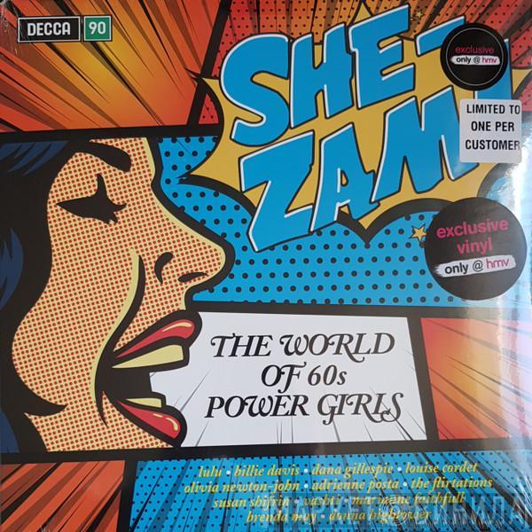  - She-Zam! The World Of 60s Power Girls