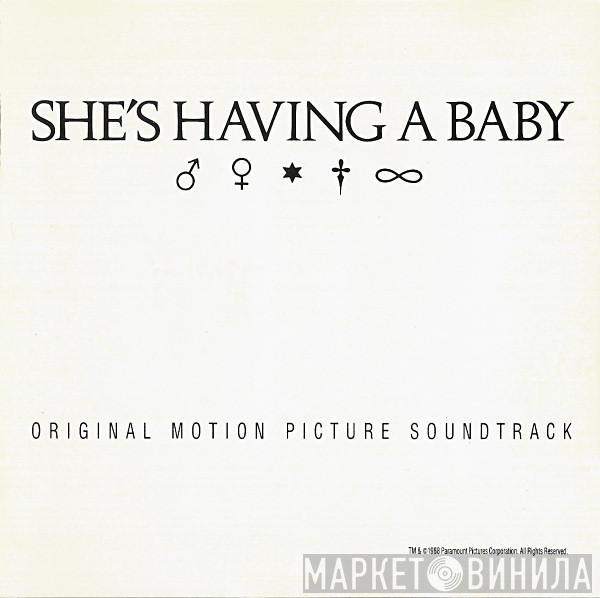  - She's Having A Baby (Original Motion Picture Soundtrack)