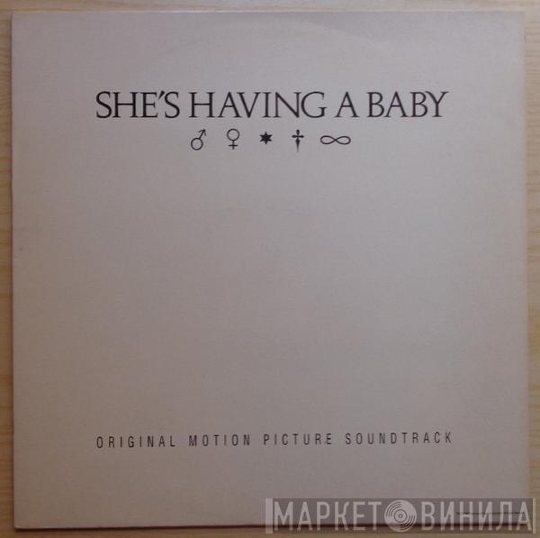  - She's Having A Baby (Original Motion Picture Soundtrack)