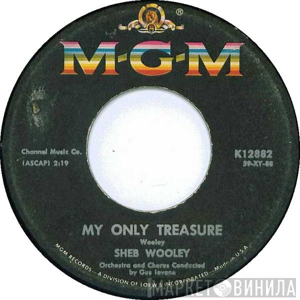Sheb Wooley - My Only Treasure / Luke The Spook