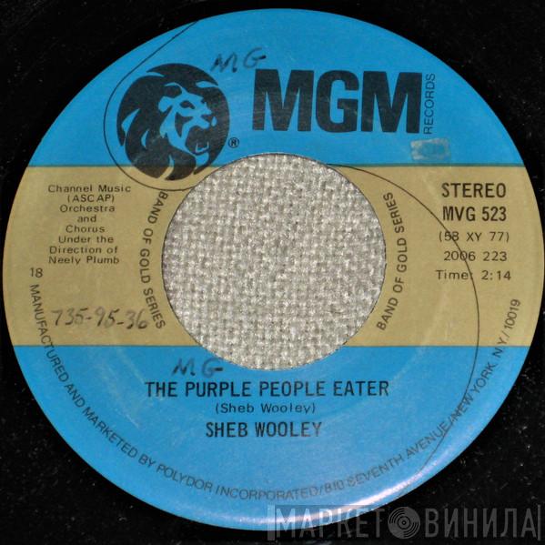 Sheb Wooley - The Purple People Eater / I Can't Believe You're Mine