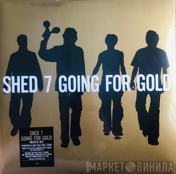 Shed Seven - Going For Gold (The Greatest Hits)